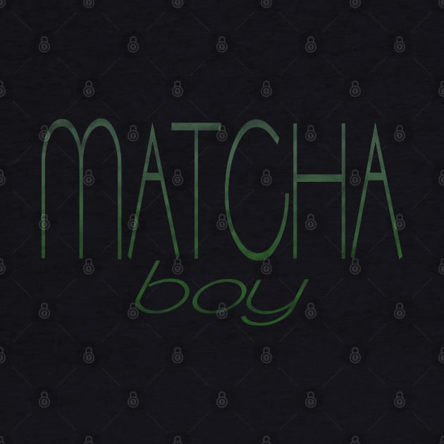 Matcha Boy by dreamsickdesign